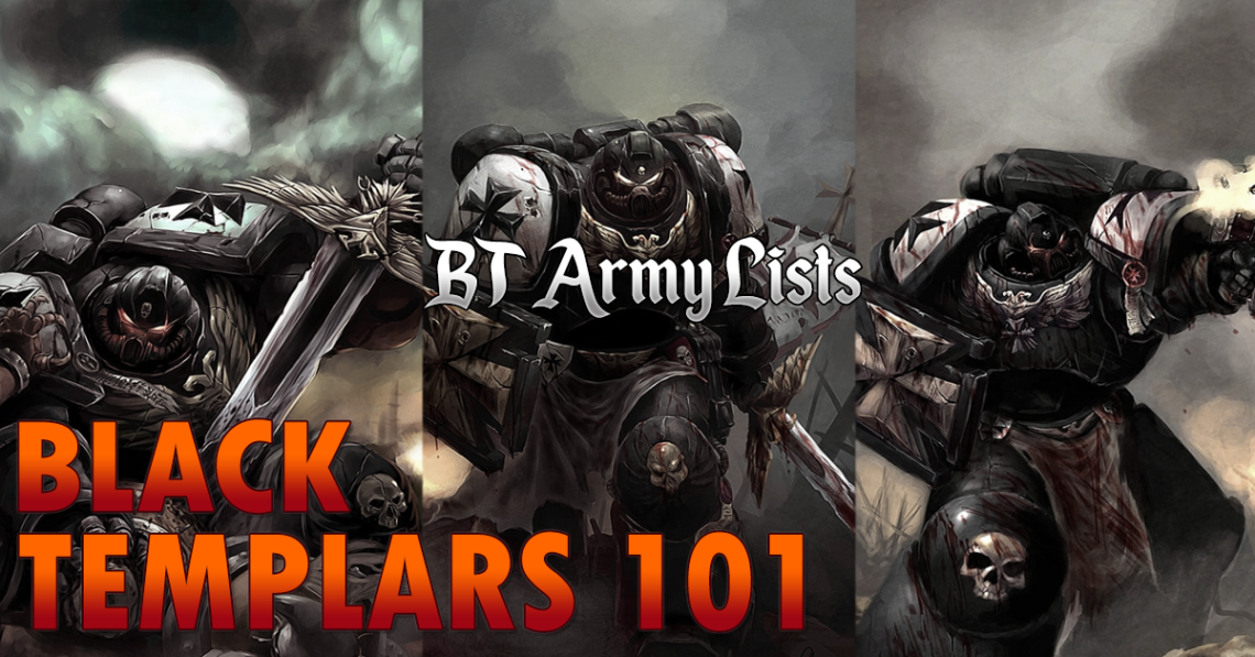 Black Templars 101: Army Lists